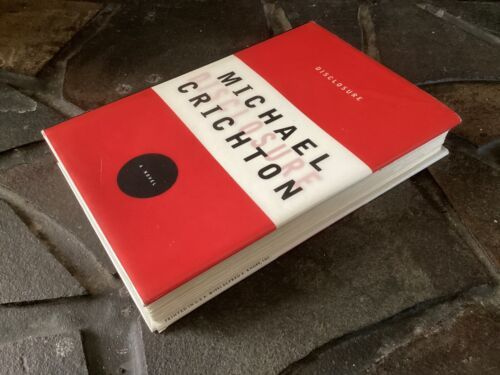 1993 "Disclosure" by Michael Crichton HC w/DJ First Edition, 1st Print? - 1993